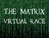The Matrix Virtual Race